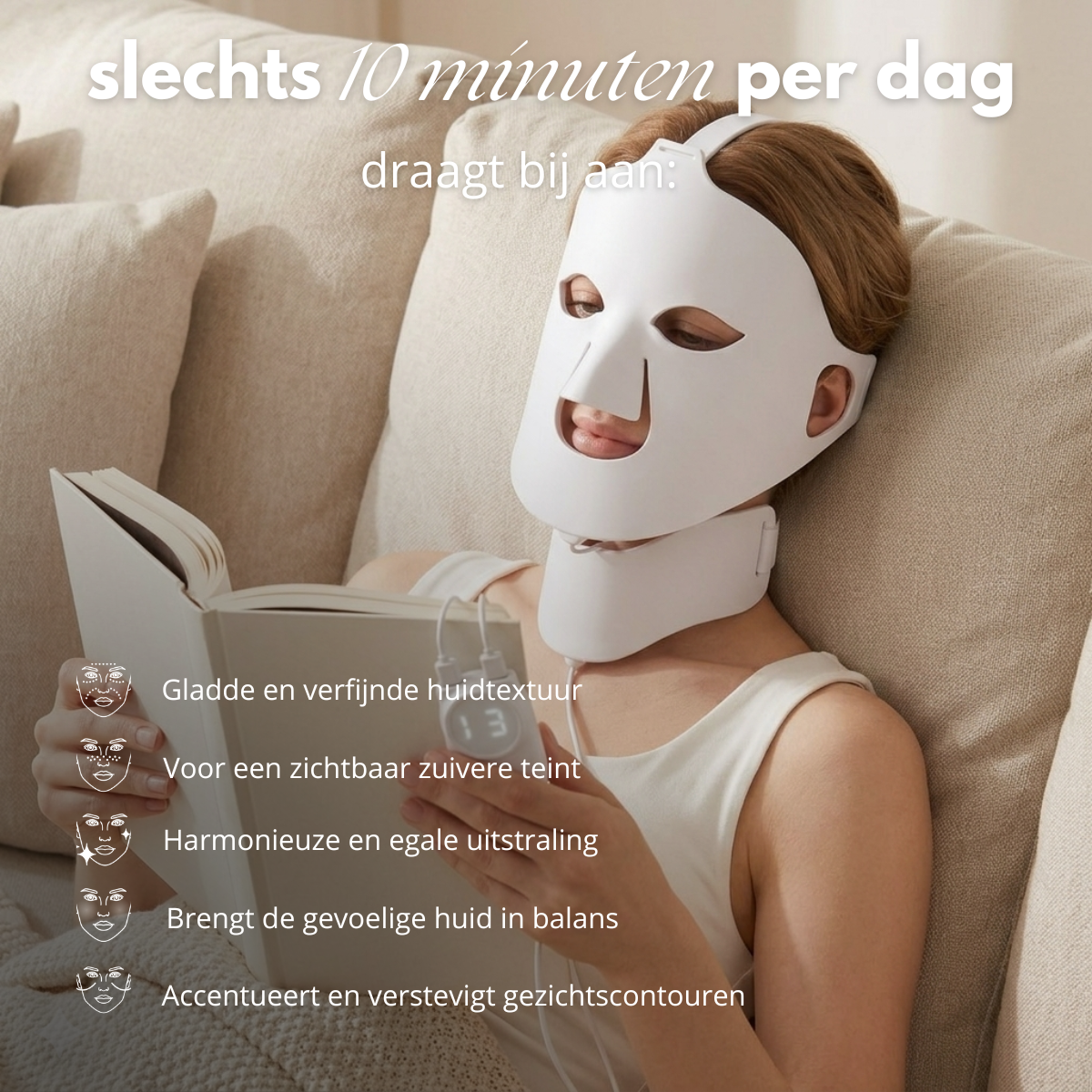 Lifestyle infographic van het ERAYS. LED masker: 10 minuten per dag ondersteunt een gladde huidtextuur, zuivere teint en egale uitstraling.